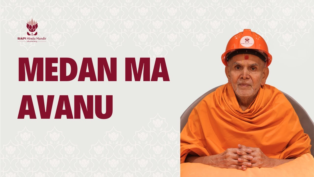Medan ma avanu | BAPS Hindu Mandir Johannesburg - 30 Days to Go!