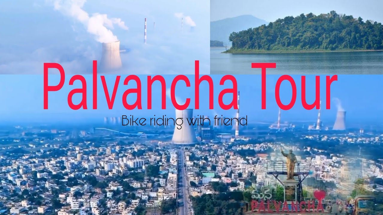Palvancha tour | Power city | Industrial city | Twin city Kothagudem | Telangana