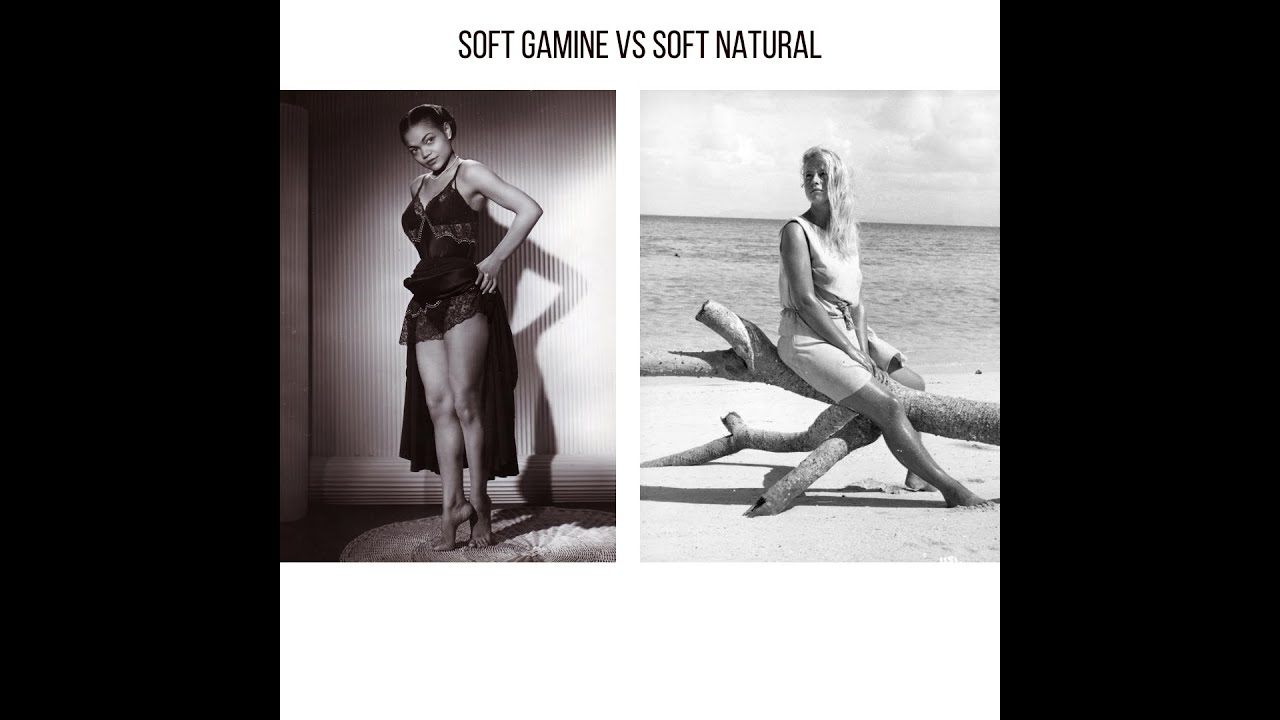 Soft Gamine vs Soft Natural