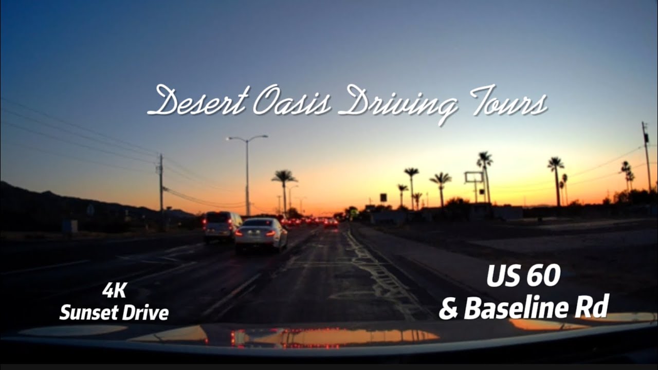 4K Roadscapes | Sunset Drive | US 60 & Baseline Rd