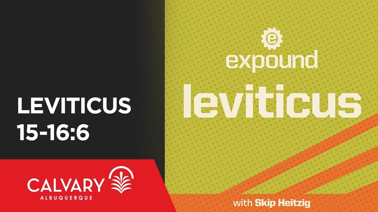 Leviticus 15-16:6 - 2012 - Skip Heitzig