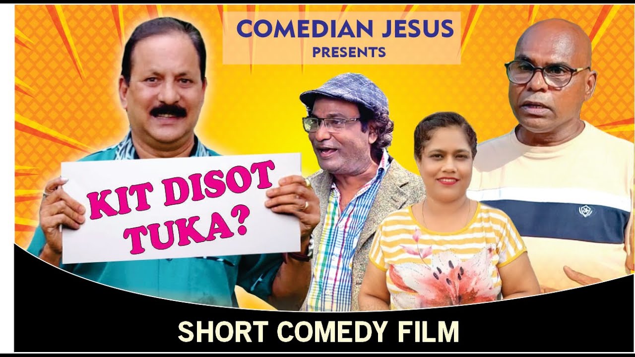 KIT DISOT TUKA by COMEDIAN JESUS