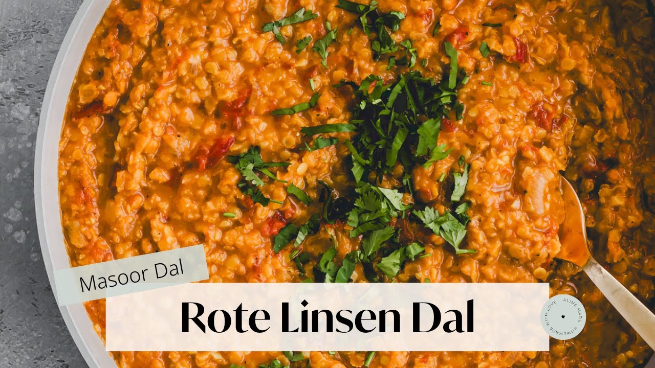 Indisches Rote Linsen Dal (Masoor Dal) | Aline Made