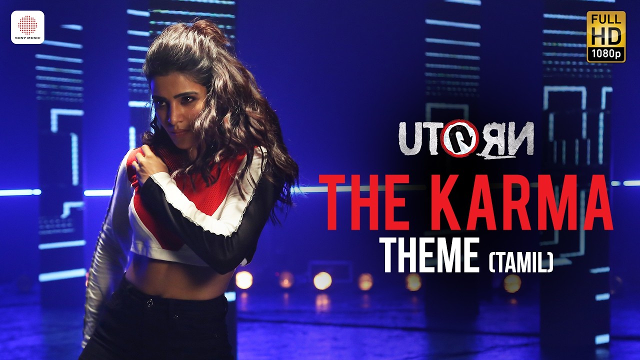 U Turn - The Karma Theme (Tamil) - Samantha | Anirudh Ravichander | Pawan Kumar
