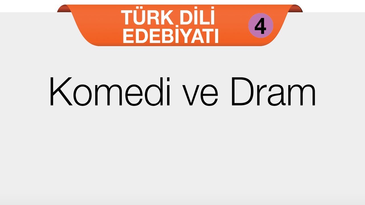Tiyatro - Sanat Metinleri - Komedi ve Dram