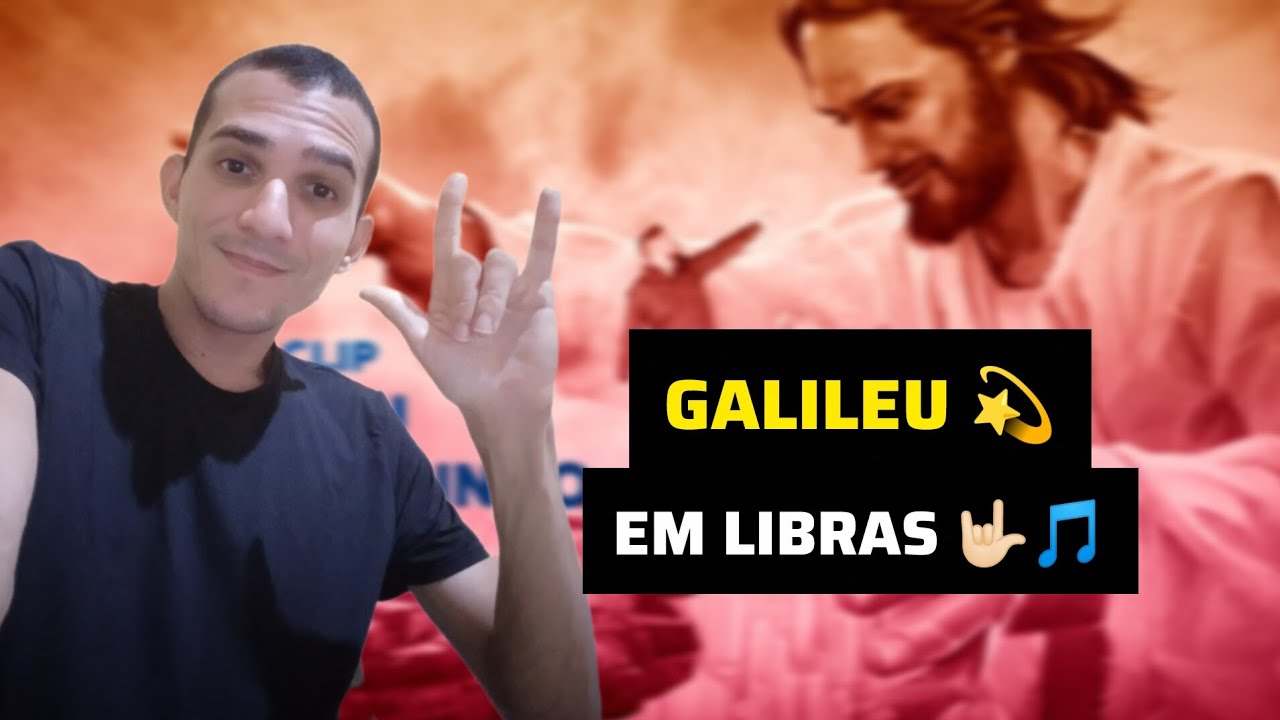 GALILEU (Fernandinho) em LIBRAS ✋🎶