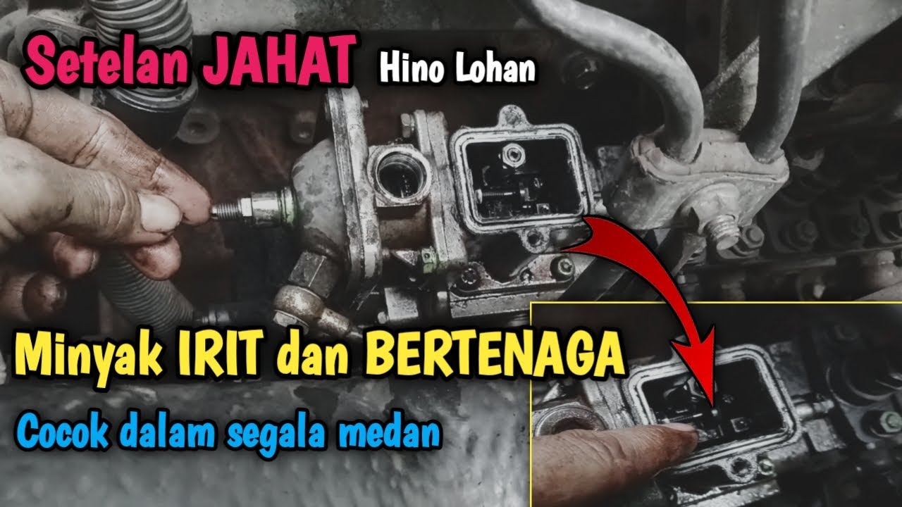 Setelan JAHAT hino lohan MINYAK IRIT dan BERTENAGA (salah setel minyak boros Tenaga Hilang)