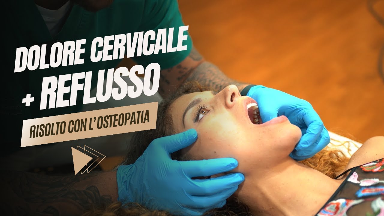 Come risolvere DOLORE CERVICALE E REFLUSSO con l’osteopatia (il caso della cantante Gaia Gentile)