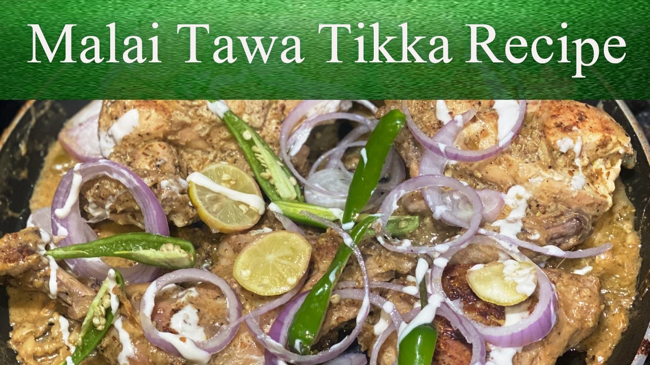 Malai Tikka Tawa  Recipe | URDU/HINDI | Kitchen With Ami