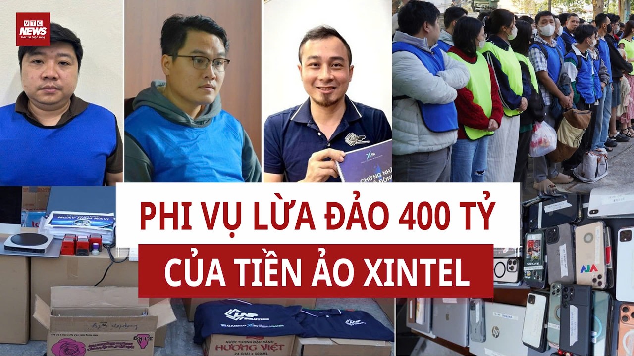 Vén màn “hệ sinh thái công nghệ” Xintel: Hơn 42.000 người Việt sập bẫy, 400 tỷ bốc hơi | VTC News