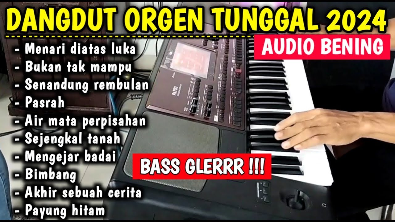 DANGDUT ORGEN TUNGGAL MANUAL TERBARU 2023 KOLEKSI LAGU LAWAS 2024 ( COVER Pusat Elektun )