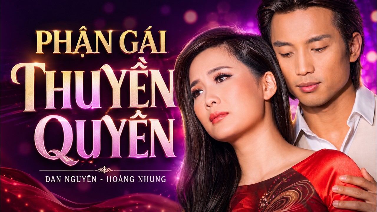 PBN 122 | Đan Nguyên & Hoàng Nhung - Phận Gái Thuyền Quyên