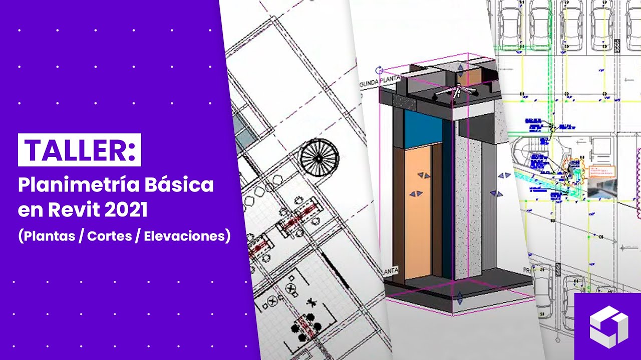 TALLER: Planimetría Básica en Revit 2021 (Plantas / Cortes / Elevaciones) | Grid Studio