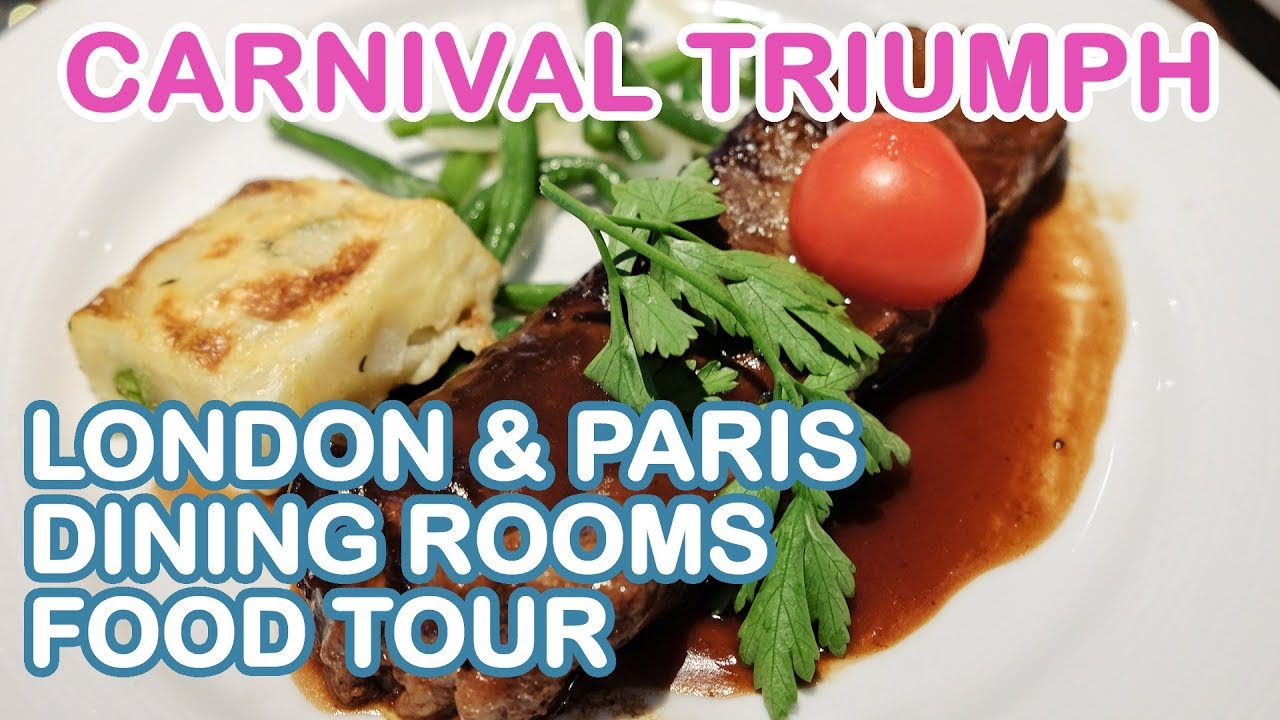 Carnival Triumph: London & Paris Dining Rooms Food Tour