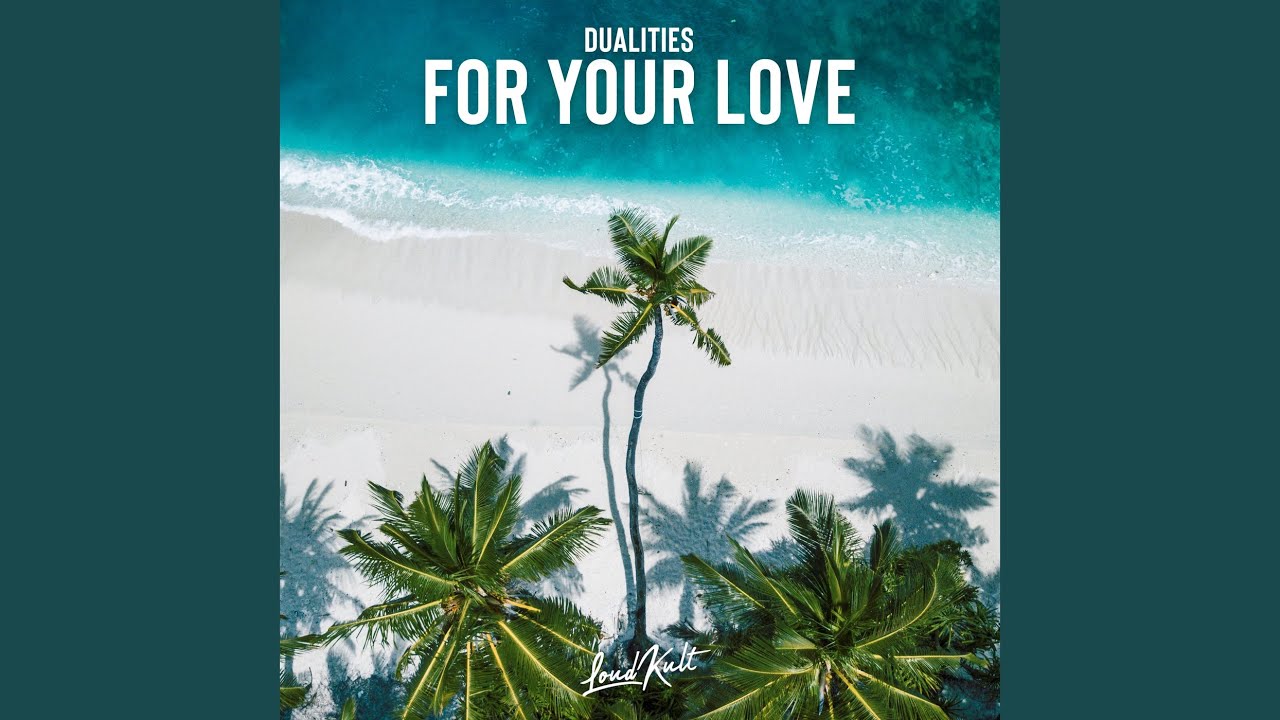 For Your Love