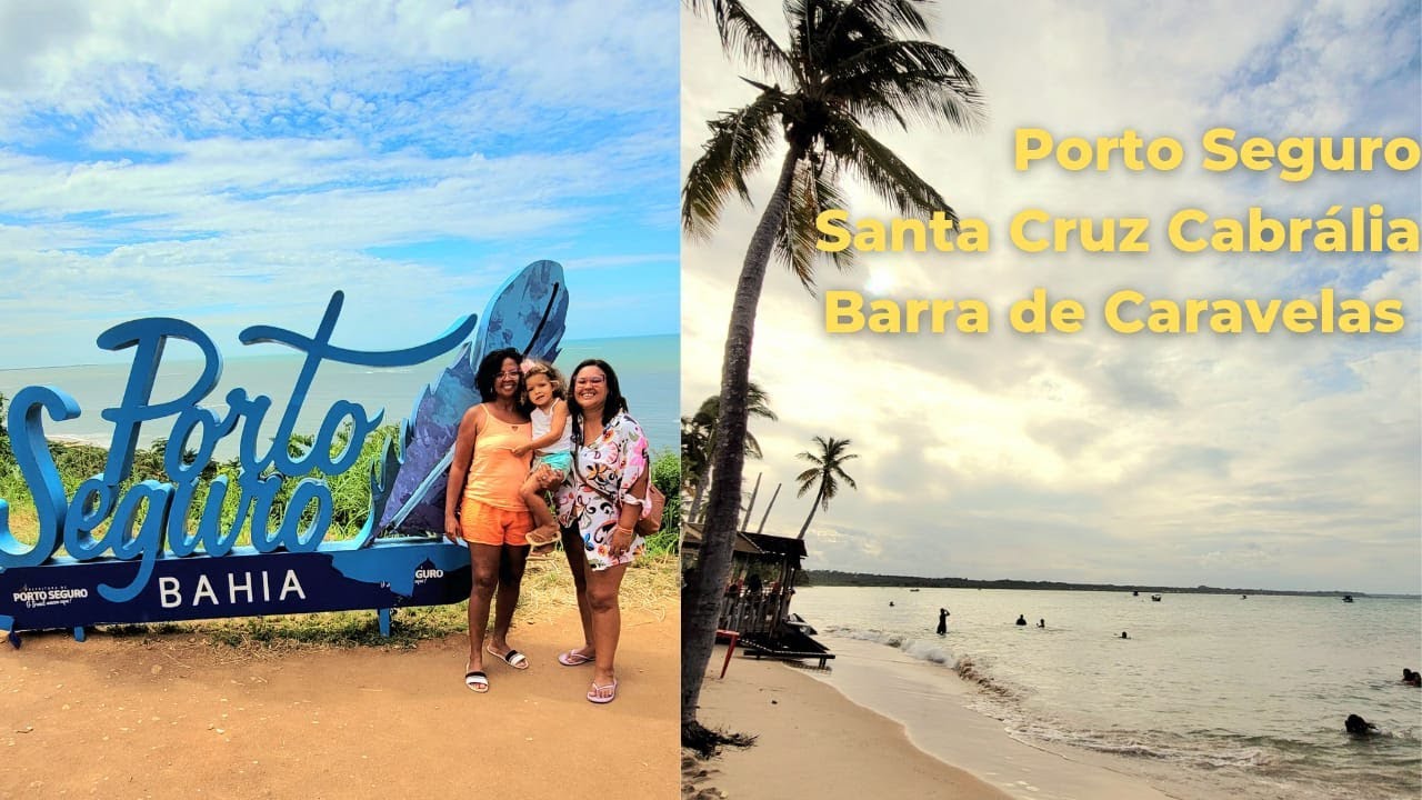 Porto Seguro / Santa Cruz Cabrália e Barra de Caravelas #Vlog Passeio em família.