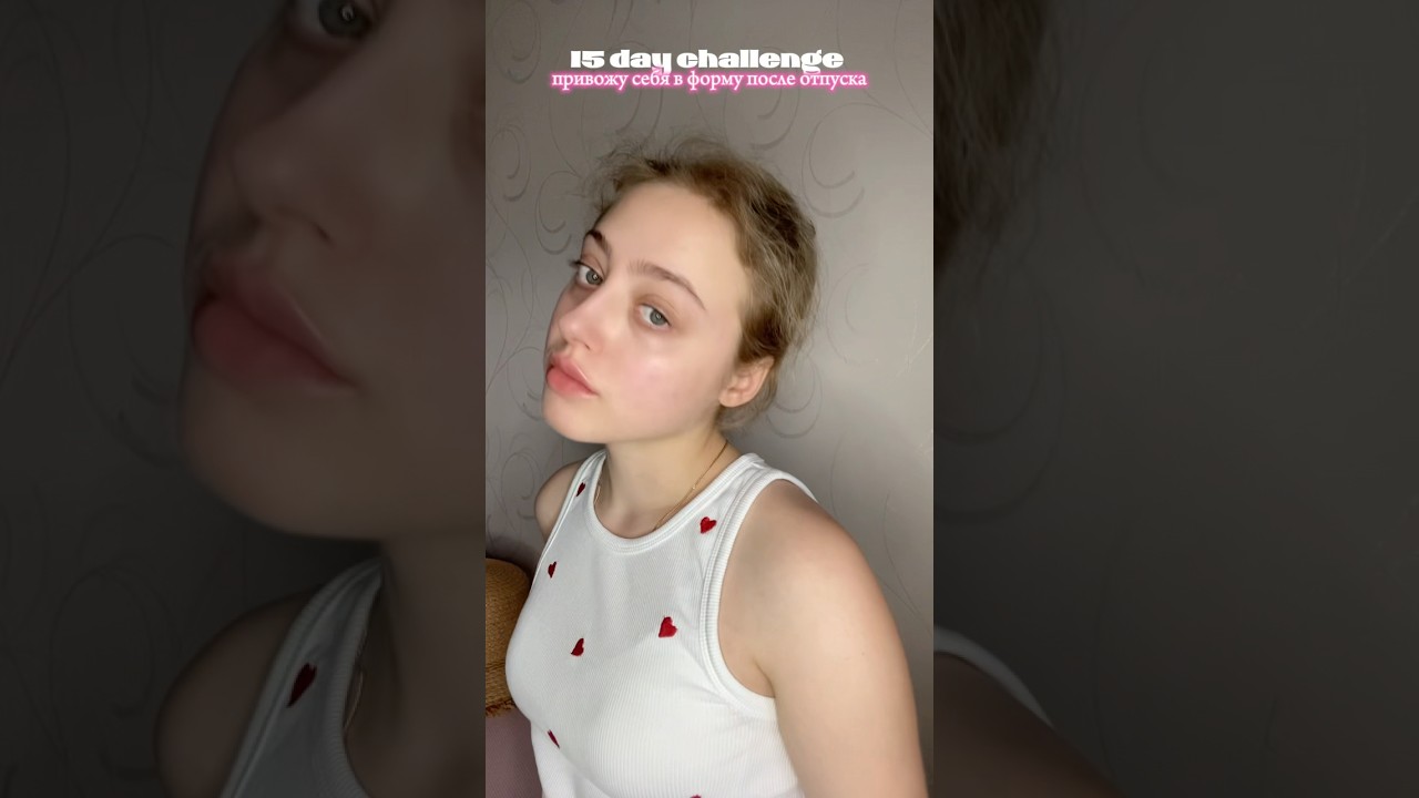 15 day challenge / тгк: dolltii 