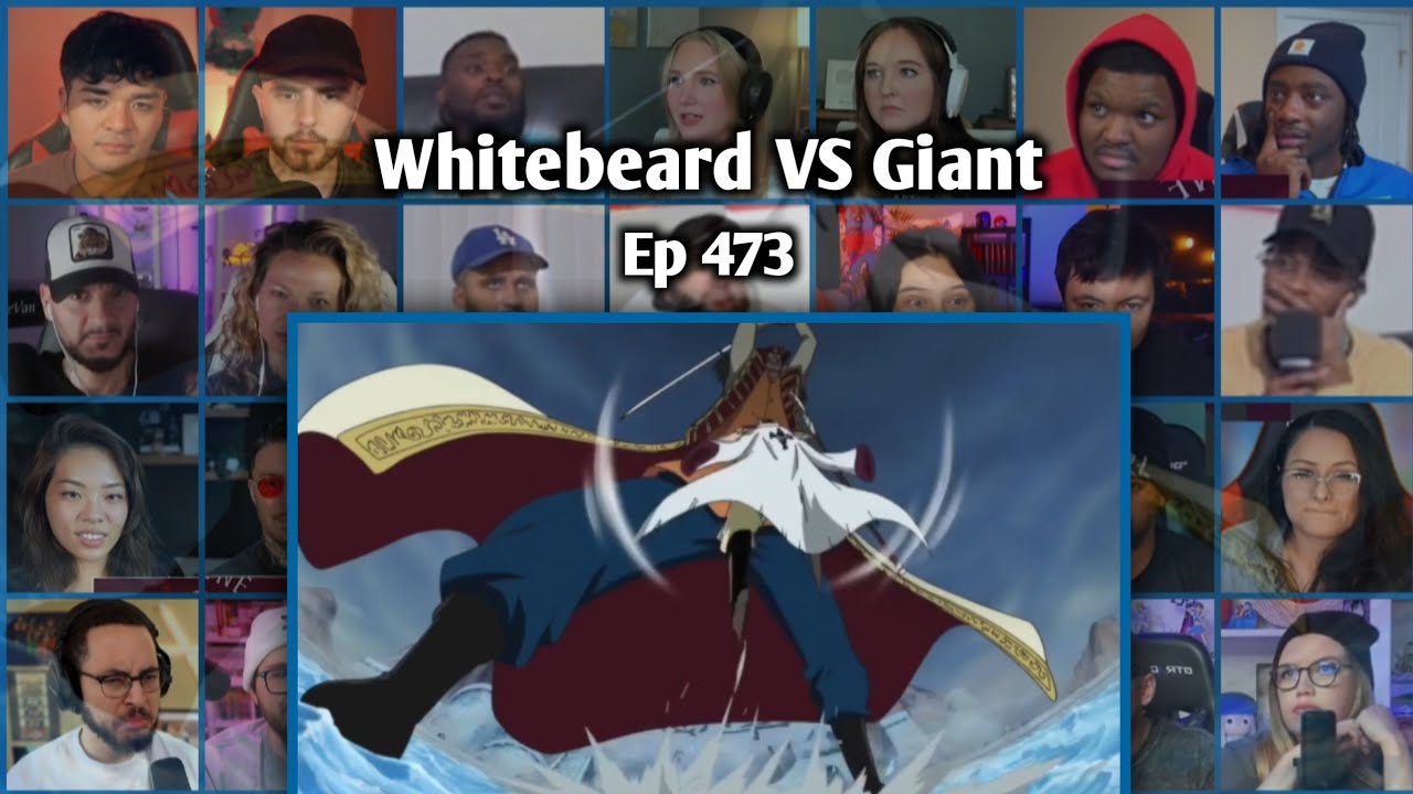 WHITEBEARD VS JONH GIANT - ONE PIECE EPISODE 473 REACTION MASHUP