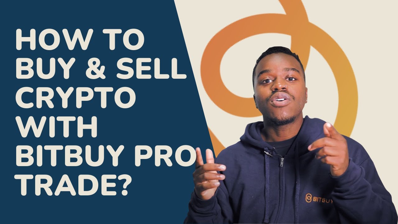 How do I buy and sell crypto using Bitbuy Pro Trade ?