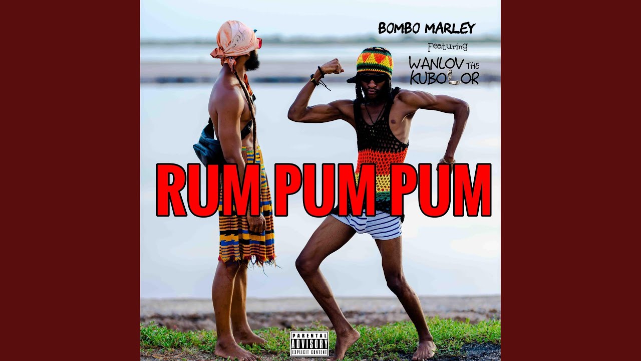 RUM PUM PUM (feat. Wanlov The Kubolor)