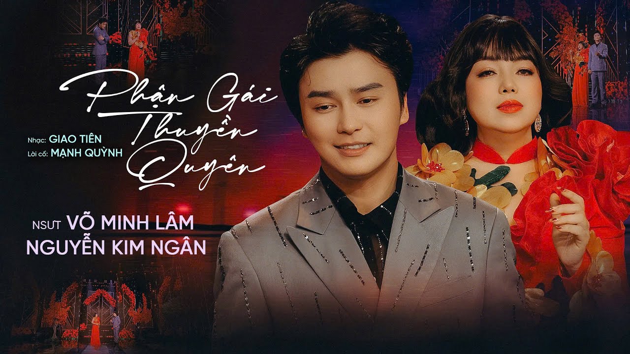 Song Ca Tân Cổ Phận Gái Thuyền Quyên NS Nguyễn Kim Ngân - NSƯT Võ Minh Lâm
