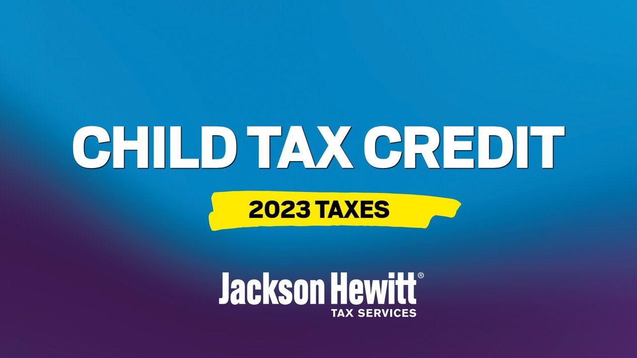 The Child Tax Credit Explained
