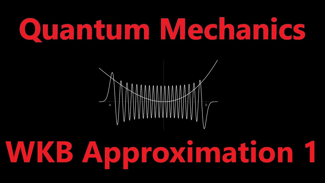 WKB Approximation Classical Region | Quantum Mechanics