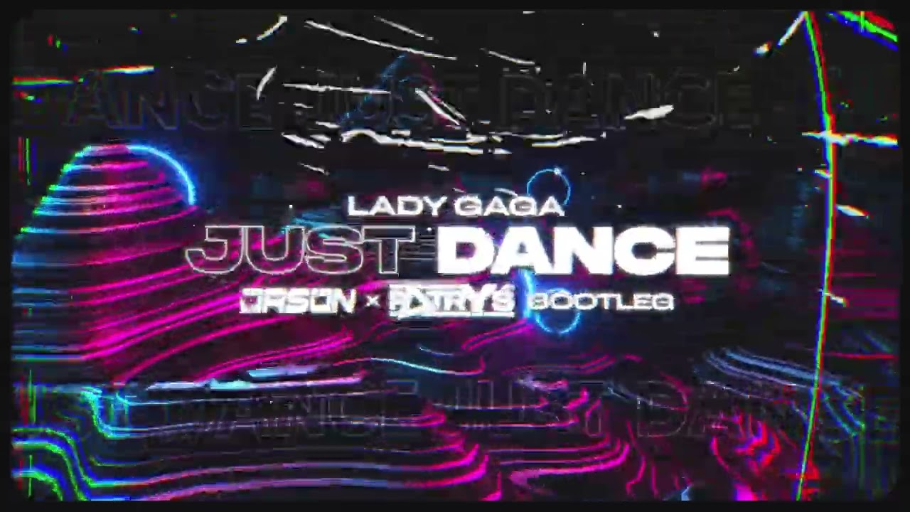 Lady Gaga - Just Dance (ORSON & DJ PATRYŚ BOOTLEG 2023)