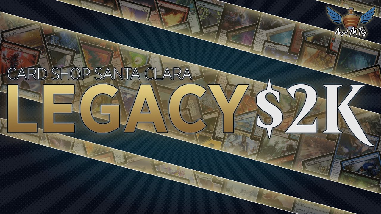 MTG Legacy | Card Shop Santa Clara Legacy $2k