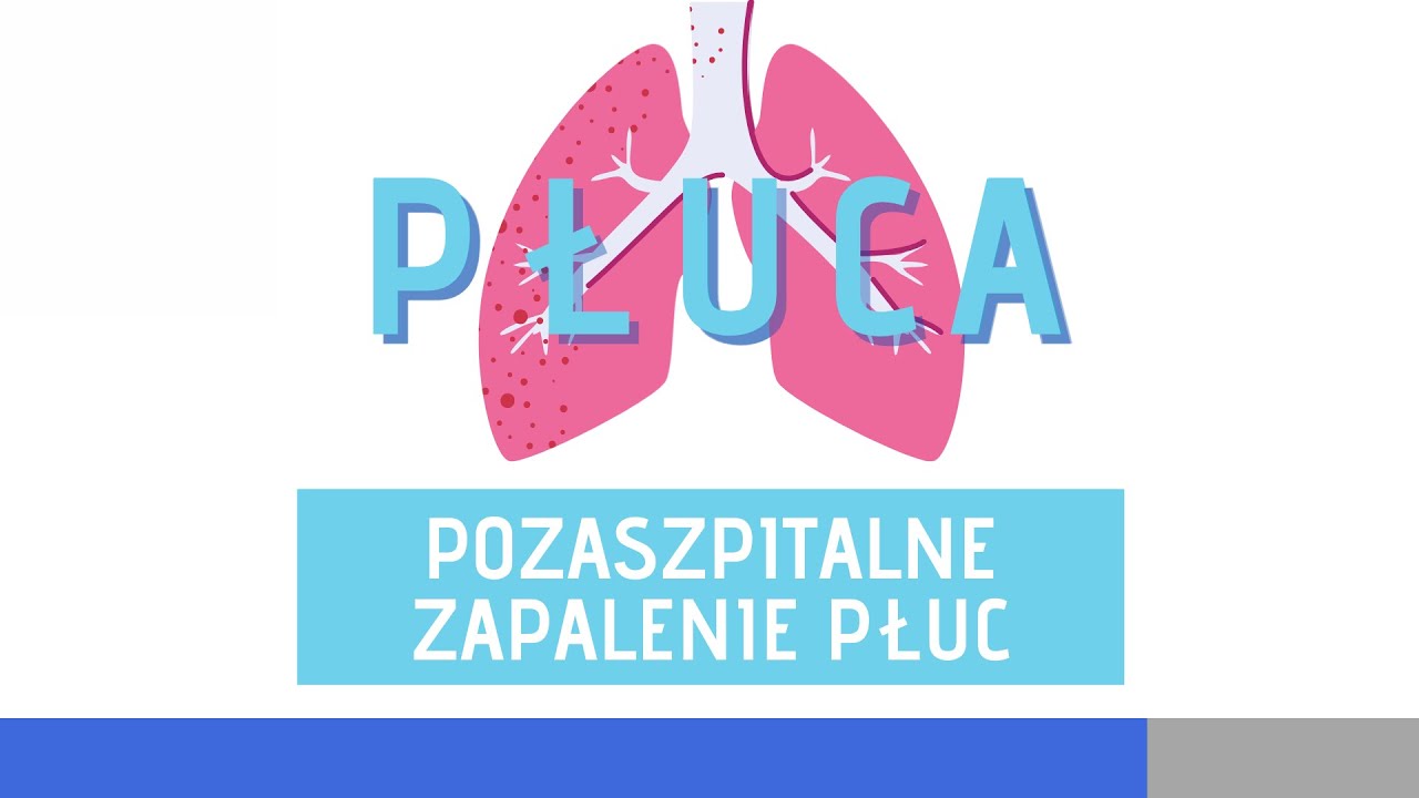 Pozaszpitalne zapalenie płuc