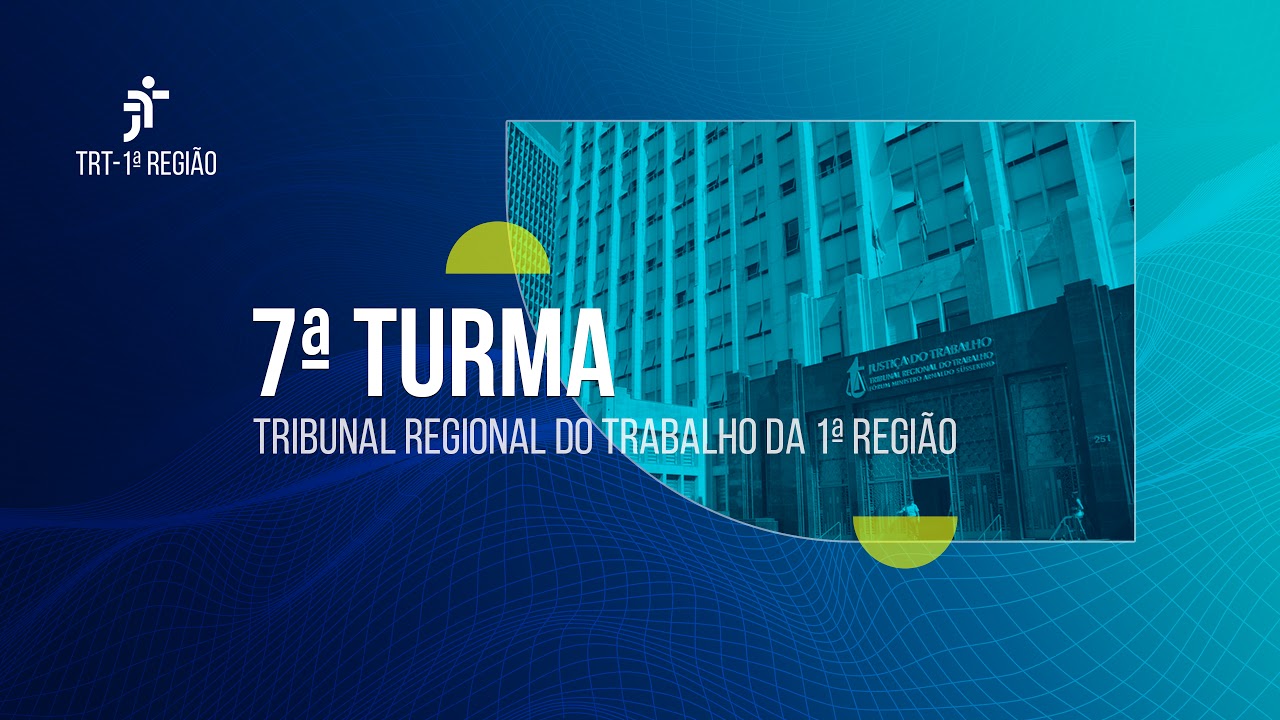 Sessão Ordinária da Sétima Turma - 22/10/2025