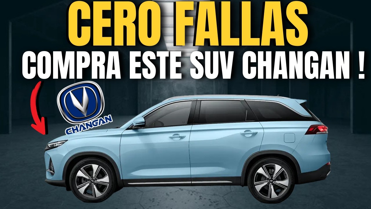 5 SUVs Changan que Nunca se Averían: Cómprelos una vez y condúzcalos SIEMPRE!