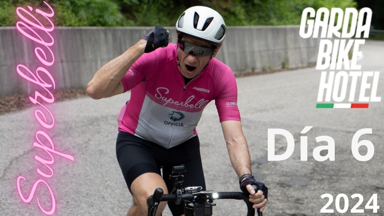 Superbelli en Lago di Garda - Día 6 - Epica! Subida al Peri-Fosse Norte de Italia 2024  - Bici ruta
