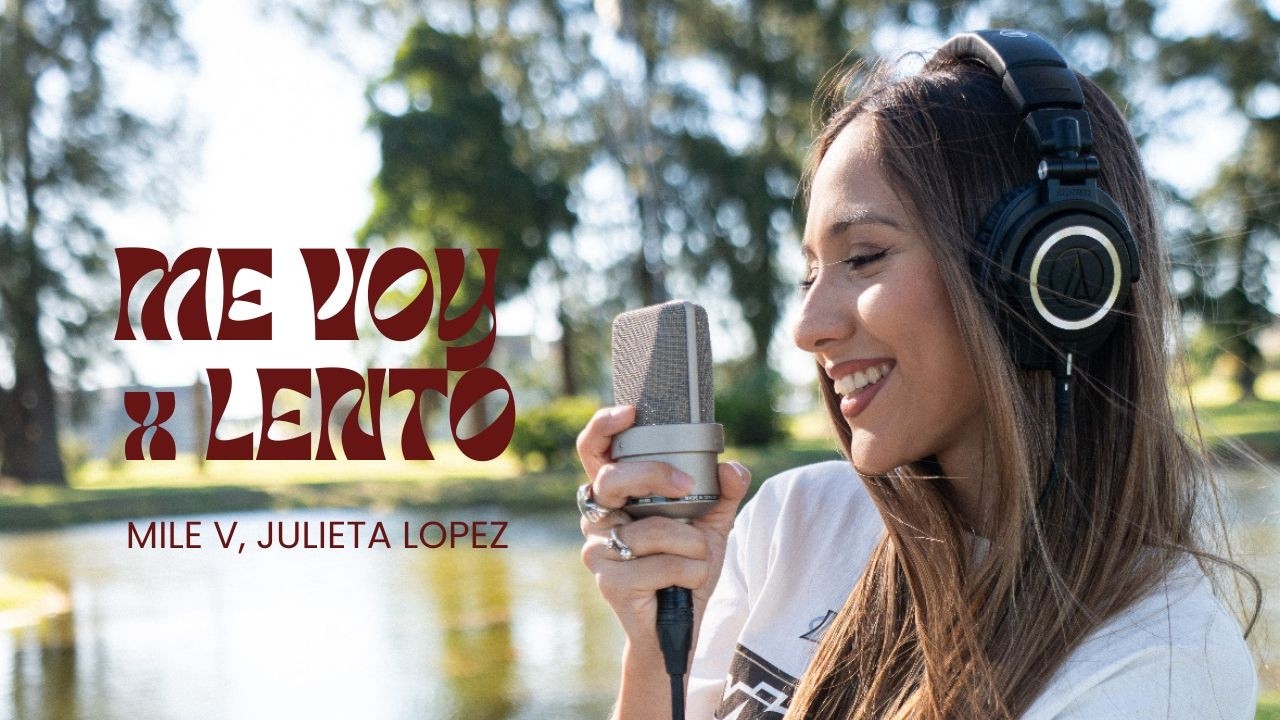 REVERSIONES #1 l Me Voy x Lento - Mile V, Julieta López
