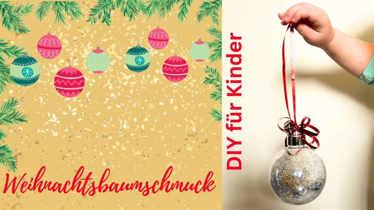 Weihnachtsbaumschmuck mit Kindern basteln | DIY Weihnachtsdeko - Winterdeko