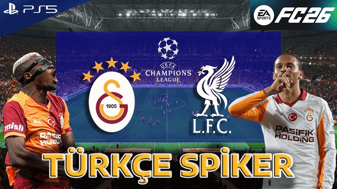 FC 26 - Galatasaray vs Liverpool Şampiyonlar Ligi 25/26 | T&Uuml;RK&Ccedil;E SPİKER