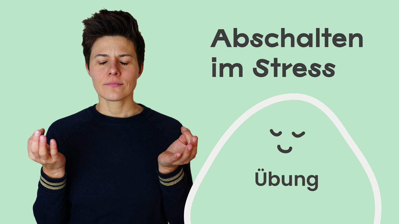 Abschalten im Stress 🤯🔜💆 Entspannungsübung (sofort umsetzbar)