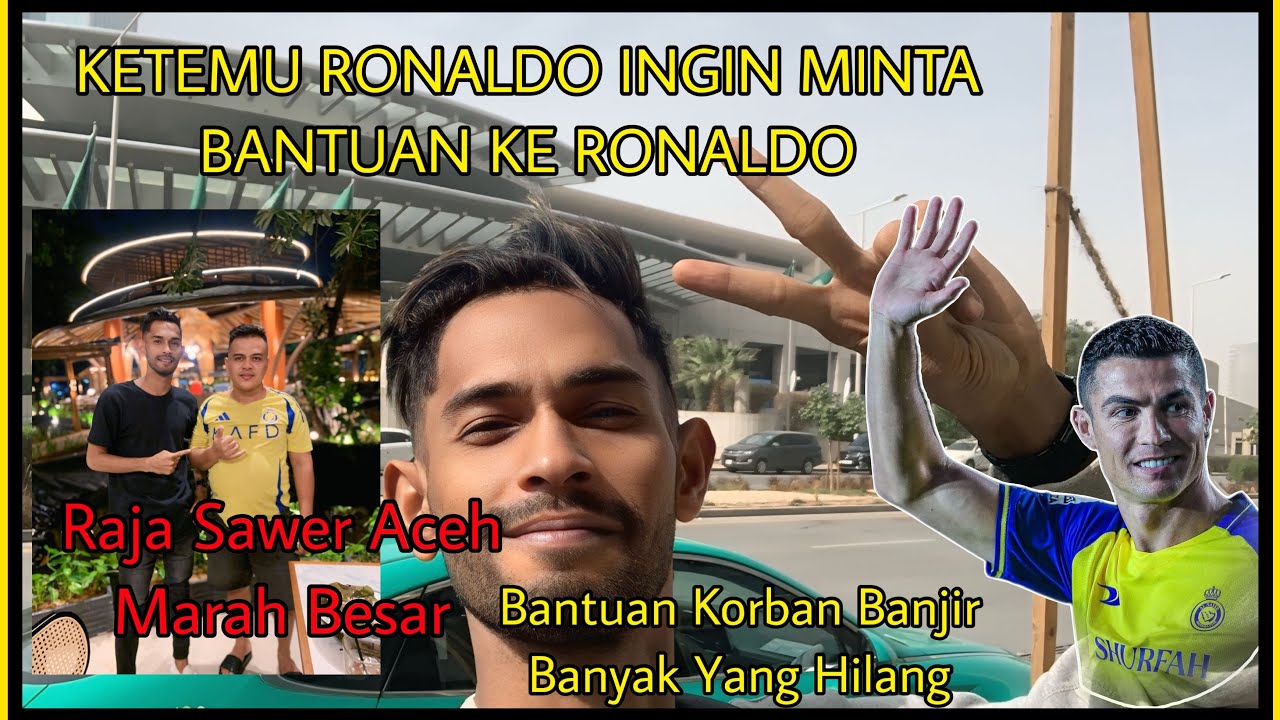 Bos Anjai Raja Sawer Aceh,Minta Martunis Untuk Sampaikan Bantuan ke Aceh Dari Ronaldo