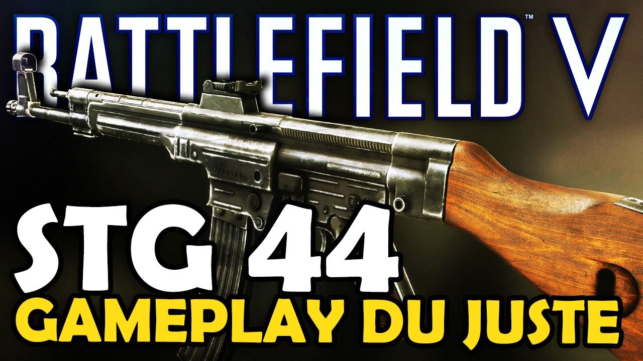 LE GAMEPLAY DU JUSTE : StG 44 | Battlefield 5