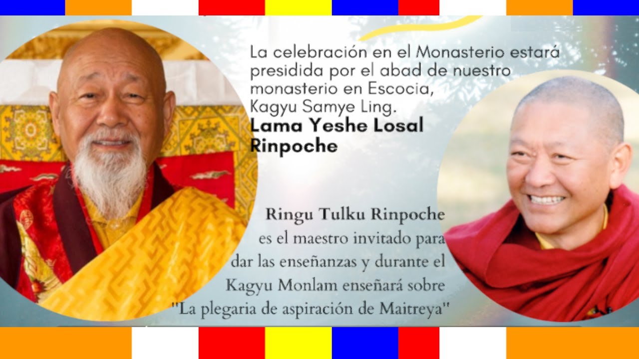 Kagyu Monlam España Online 2023  - Sesión de preguntas al LAMA YESHE LOSAL RINPOCHÉ