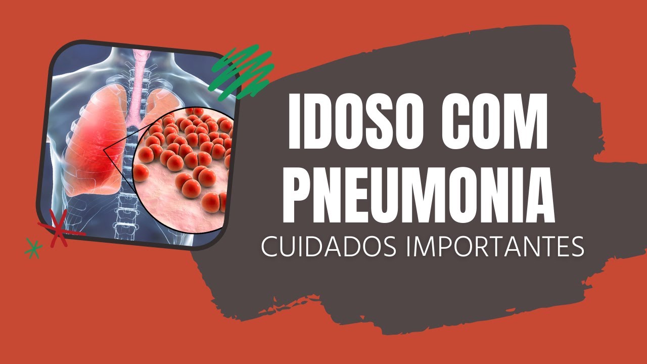 Idoso com pneumonia - principais cuidados