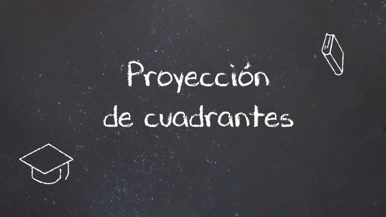Proyección de cuadrantes