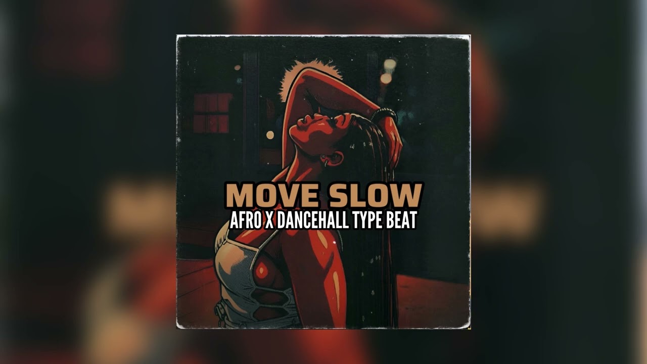 Move Slow – Afrobeat x Afro Dancehall Type Beat | Flute Melody (Prod. by NEXSO)