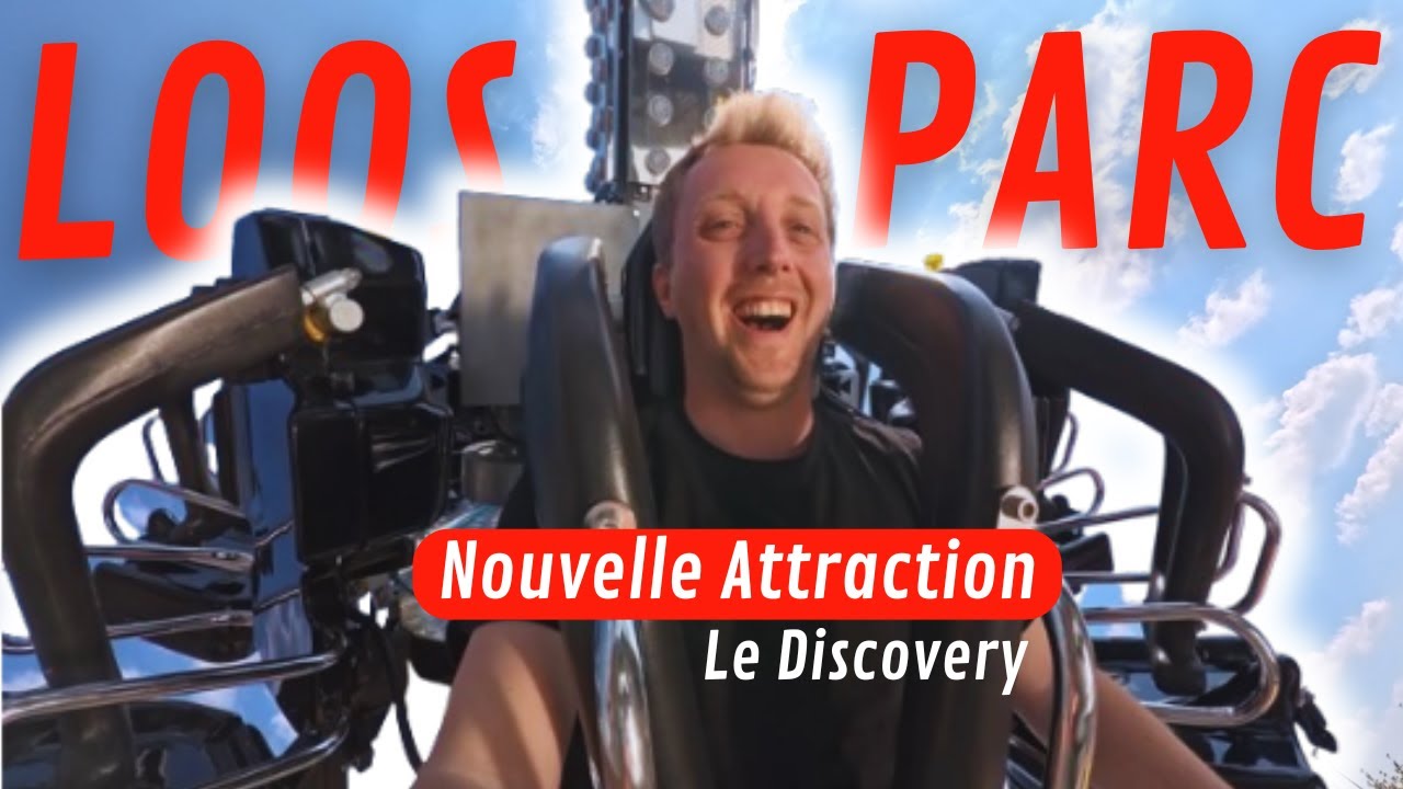 JE DÉCOUVRE LA NOUVEAUTÉ DE LOOS PARC !