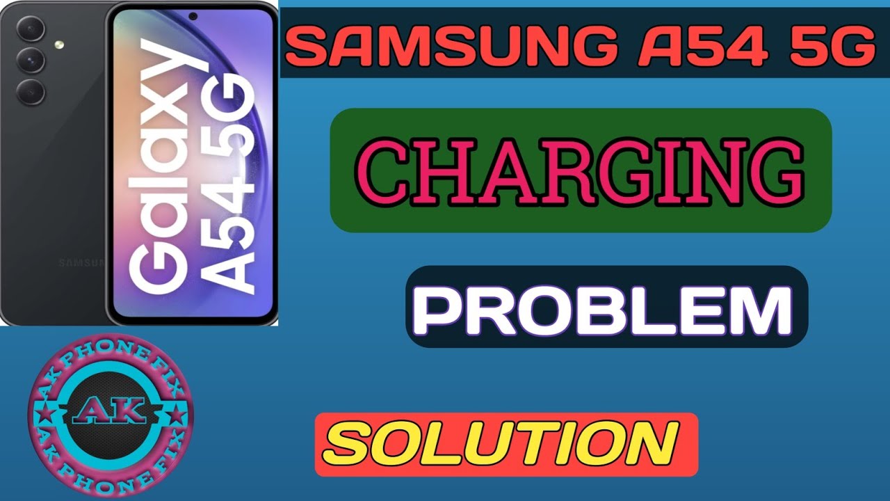 Samsung A54 5g charging problem solution/sm a546 not charging solution 