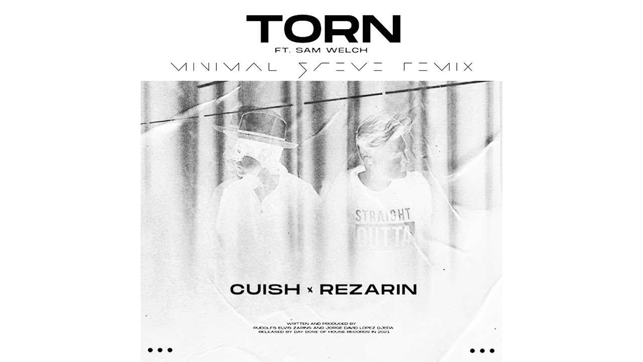 REZarin & Cuish Feat. Sam Welch - Torn (Minimal Steve Remix) [Techno Remix]