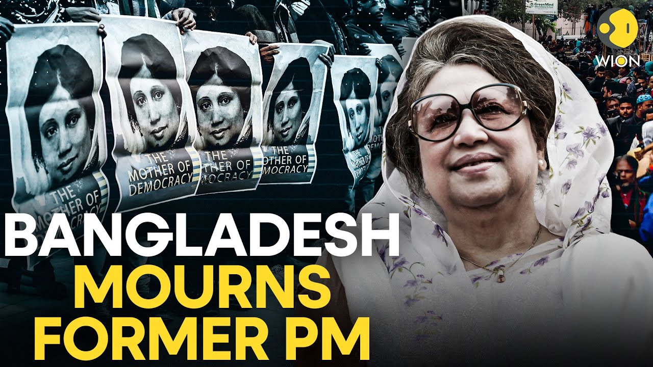 Khaleda Zia LIVE: Bangladesh&rsquo;s First Female PM Khaleda Zia Dies at 80 | WION