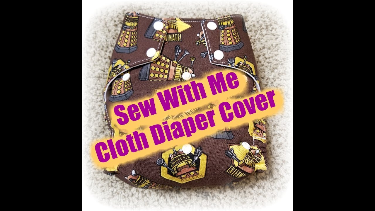Sew With Me - Cloth Diaper Cover (1) Getting Started - Introductions, Patterns, & Fabric
