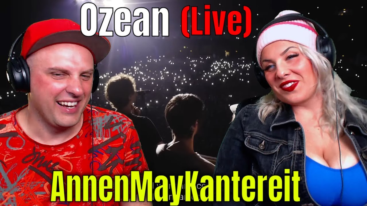 Ozean - AnnenMayKantereit (Live from Frankfurt) THE WOLF HUNTERZ REACTIONS