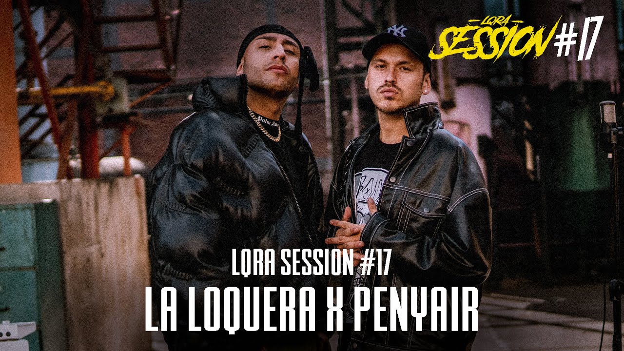 La Loquera x Penyair - LQRA Session #17
